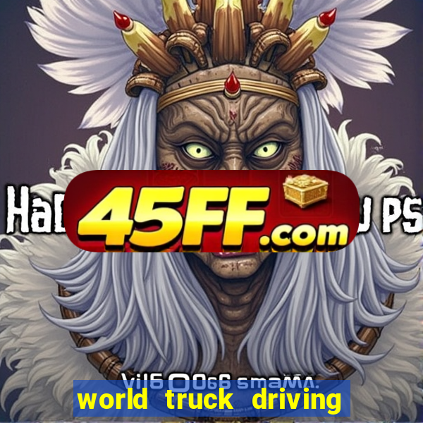 world truck driving simulator dinheiro infinito